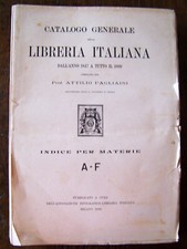 Catalogo generale della libreria italiana dal 1847 al 1899. Milano, 1910-1922.