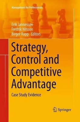 Strategy, Control and Competitive Advantage - 9783662513774
