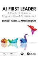 Ai-First Leader A Practical Guide To Organizational AI Leadership Mehta (U. A.)