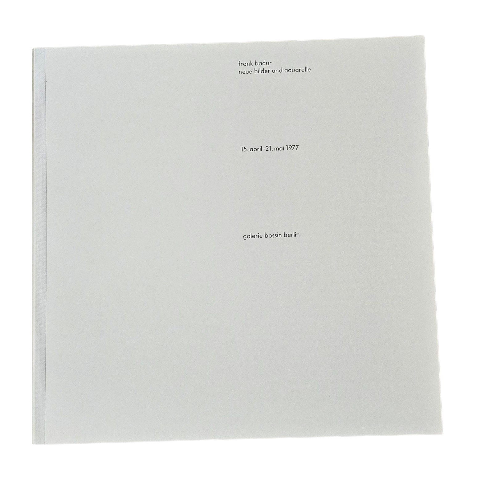 Frank Badur Catalog Gallery Bossin Berlin 1977 New Images & Aquarelle 200