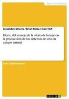 Efecto Del Manejo De La Oferta De Forraje En La ProduccióN De Los Sistemas De...