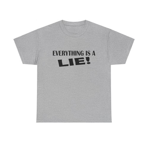 Camiseta Everything Is a Lie Cita Divertida Sarcástica Elección Política 2024 Camiseta  - Imagen 4 de 10