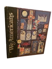 We Americans A Volume in the Story of Man Library 1975, Misprint, First Printing