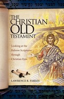 Lawrence R. Farley | The Christian Old Testament | Taschenbuch | Englisch (2012)