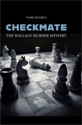 Checkmate: The Wallace Murder Mystery (Hardback or Cased Book)
