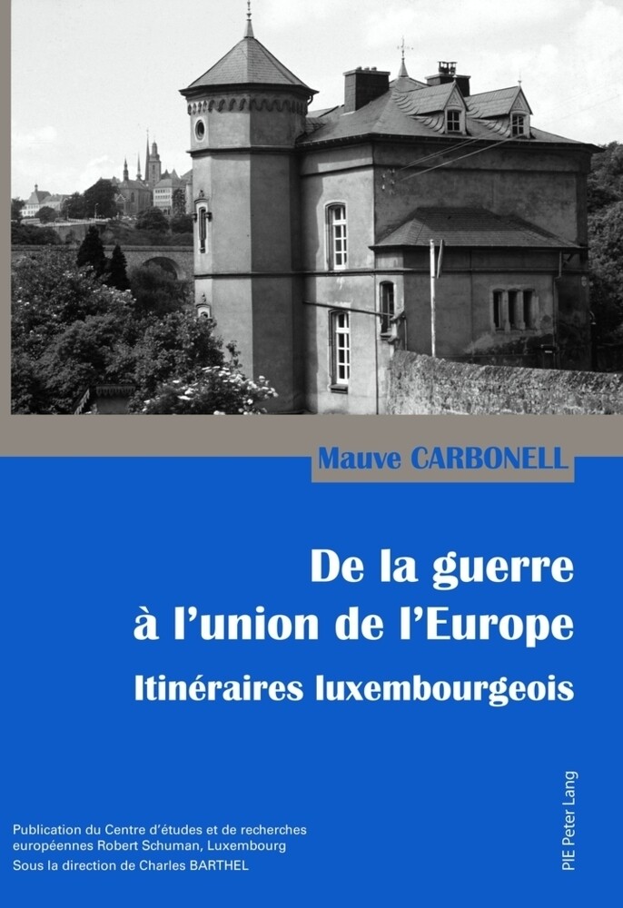 Thumbnail - Mauve Carbonell | De La Guerre À L'union De L'europe | Taschenbuch |
