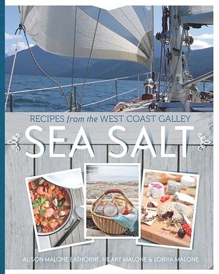 Sea Salt: Recipes from the West Coast..., Malone, Lorna