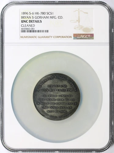 1896 S-6 HK-780 SC $1 Bryan So-Called Dollar Gorham MFG Co. NGC UNC Details
