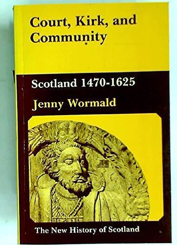 Court, Kirk and Community: Scotland, 1470-1625 (T... by Wormald, Jenny Paperback - Zdjęcie 1 z 2