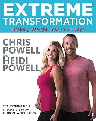 Extreme Transformation: Lifelong Weight Loss in 21 Days,Chris Po
