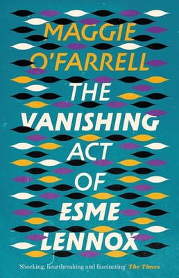 The Vanishing Act of Esme Lennox: The Sunday Times Bestseller from the Author of