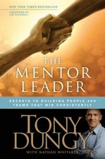 The Mentor Leader: Secrets to Building Peo- 9781414338040, hardcover, Tony Dungy