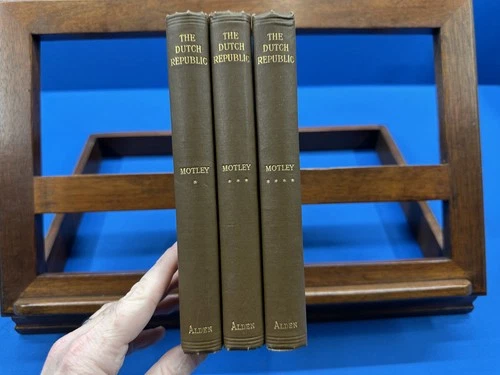 The Rise of the Dutch Republic- Motley, 3 volumes 