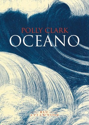 Federica Bigotti Polly Clark Oceano (Paperback)
