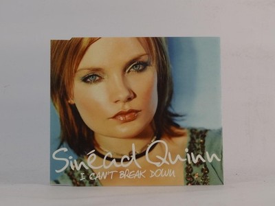 SINEAD QUINN I CAN'T BREAK DOWN (H12) 3 Track CD Single including Picture Sleeve