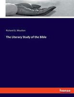 Richard G. Moulton | The Literary Study Of The Bible | Taschenbuch | Englisch
