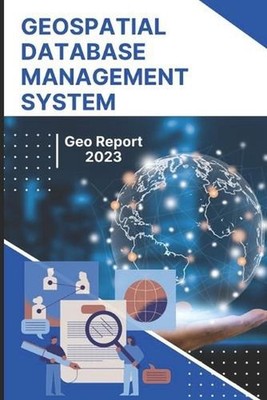 Geospatial Database Management System by Geo Report Paperback Book