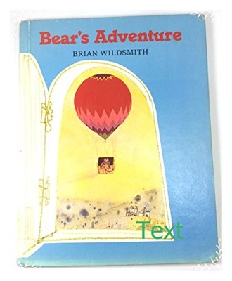 BEAR'S ADVENTURE By Brian Wildsmith - Hardcover