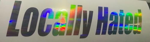 Locally Hated 36" L Decal Humble Racer illest Holographic oil slick colors BOLD - Picture 2 of 12