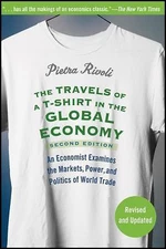 The Travels of A T-Shirt in the Global Economy: An Economist Examines the...