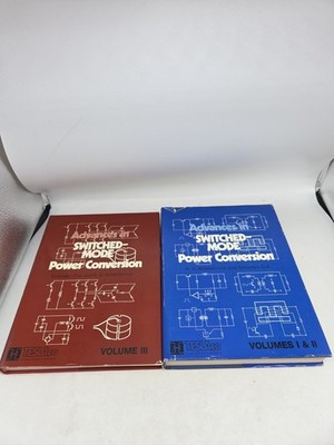 Advances in Switched-Mode Power Conversion Volumes I, II & III - Middlebrook Cuk