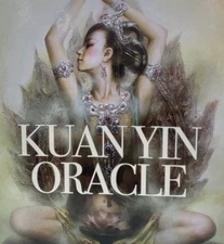 KUAN YIN ORACLE BLESSINGS, GUIDE & ENLIGHTMENT FROM DIVINE FEMININE 44 CARDS
