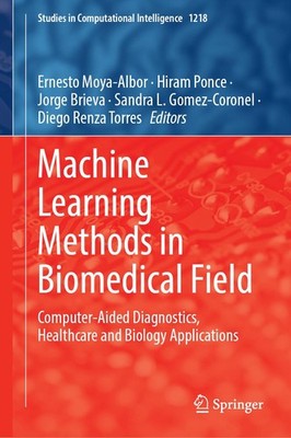 Machine Learning Methods in Biomedical Field Ernesto Moya-Albor