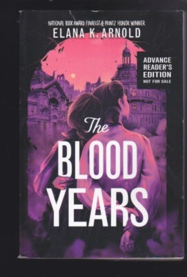 The Blood Years by Elana K. Arnold Paperback 2023 Advanced Copy VG