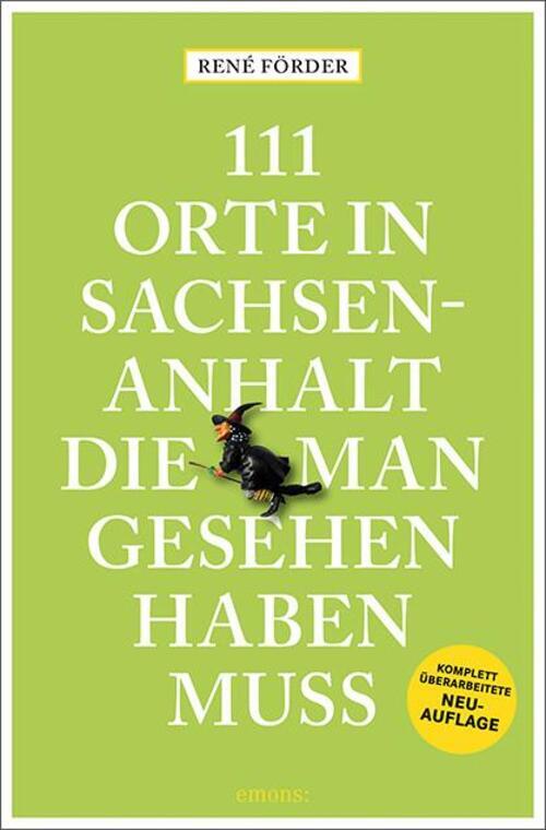 Thumbnail - 111 Orte In Sachsen-anhalt, Die Man Gesehen Haben Muss Reiseführer,