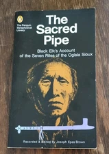 The Sacred Pipe Black Elk's Account Of The Seven Rites Of The Oglala Sioux