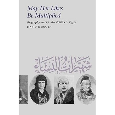 May Her Likes Be Multiplied: Biography and Gender Polit - Paperback NEW Marilyn