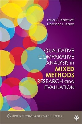 Qualitative Comparative Analysis in Mixed Methods Research and Evaluation by Lei