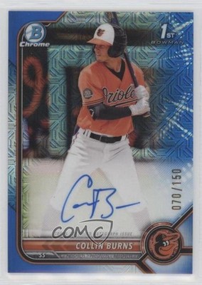 2022 Bowman Chrome Prospect HTA Choice Refractor 70/150 Collin Burns Auto 16mf
