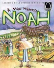 A Man Named Noah by Karen N Sanders, Concordia Publishing House (Paperback, 2007)