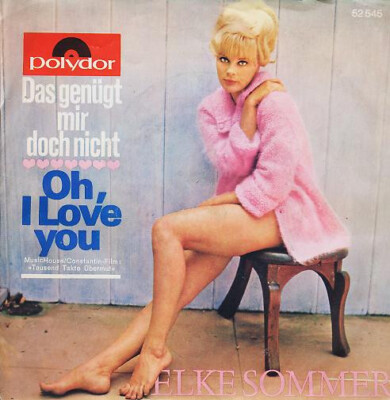 Elke Sommer - Das Genügt Mir Doch Nicht / Oh, I Love You 1965 7'', Single  52 54