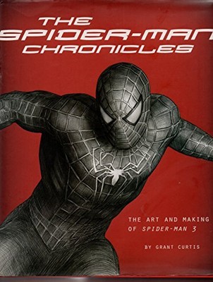 The Spider-Man Chronicles: The Art and Making of Spider-Man 3