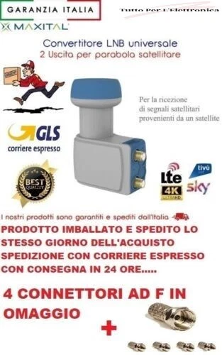 FTE LNB Illuminatore Convertitore MAXITAL HQ LNB Twin Universale 2Uscite 4 F GRATIS