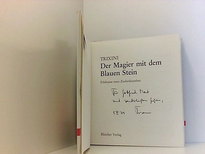 Der Magier mit dem Blauen Stein.. Erlebnisse eines Zauberkünstlers. Erlebnisse e