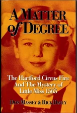 2001  - A MATTER OF DEGREE - Author Don Massey/Rick Davey - Signed HC - 1st Edit