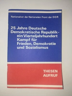Thesenaufruf 25 Jahre DDR - Kampf für Frieden, Demokratie und Sozialismus - Bild 1 von 4