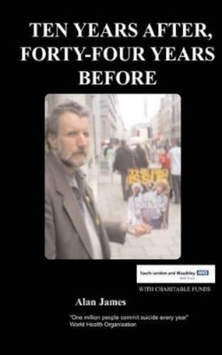 A James Ten Years After, Fourty-Four Years Before (Taschenbuch)