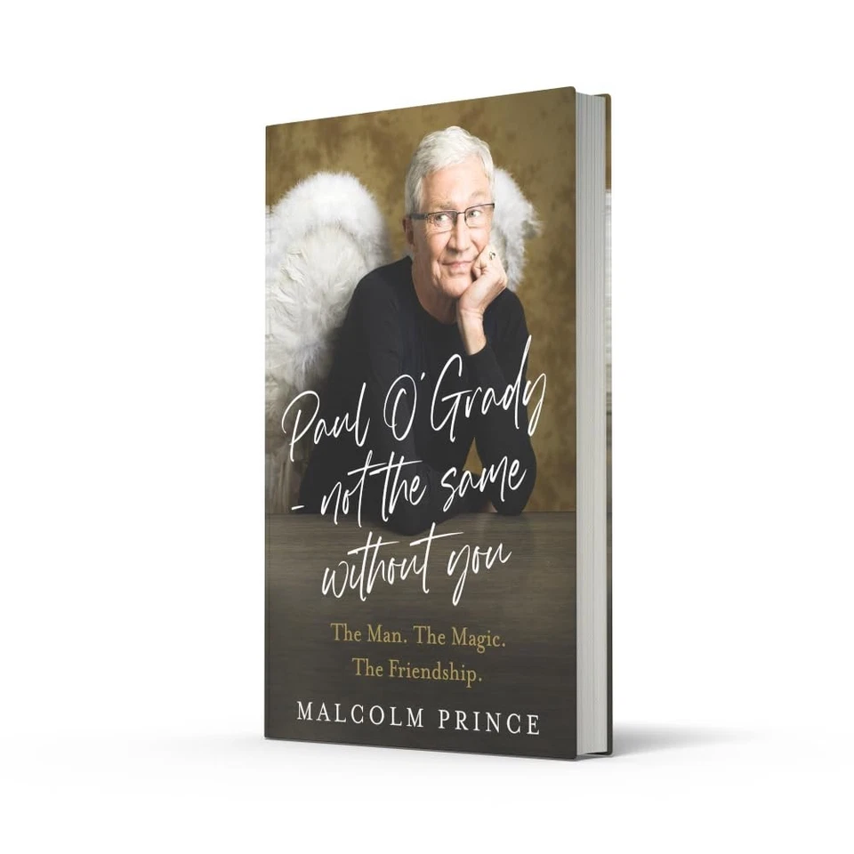 PAUL O'GRADY - NOT THE SAME WITHOUT YOU Malcolm Prince HARDCOVER -BRAND NEW - Image 2 of 4