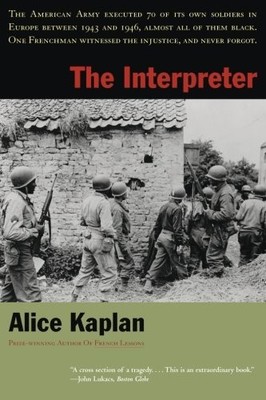 THE INTERPRETER By Alice Kaplan *Excellent Condition*