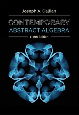 Contemporary Abstract Algebra 9th Edition by Joseph Gallian (English) Hardcover 