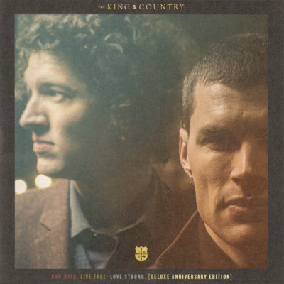 for King & Country   Run Wild, Live Free, Love Strong   Deluxe   CD 2014   NEW  