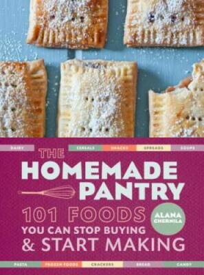 #ad The Homemade Pantry: 101 Foods You Can Stop Buying and Start Making GOOD $12.79