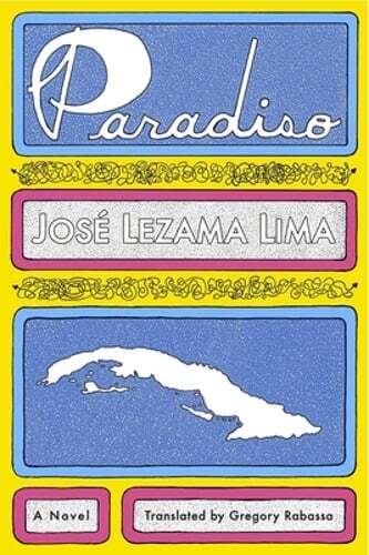 Paradiso by Jose Lezama Lima: New