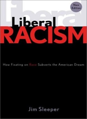Liberal Racism: How Fixating on Race Subverts the American Dream