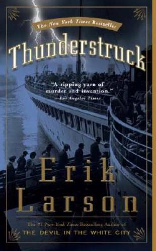 Thunderstruck - Paperback By Larson, Erik - VERY GOOD