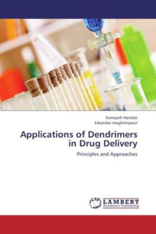Thumbnail - Somayeh Handali (u. A.) | Applications Of Dendrimers In Drug Delivery